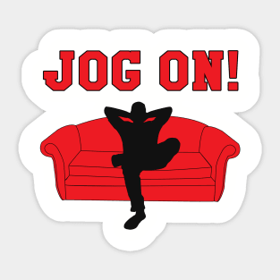 Jog On! Sticker